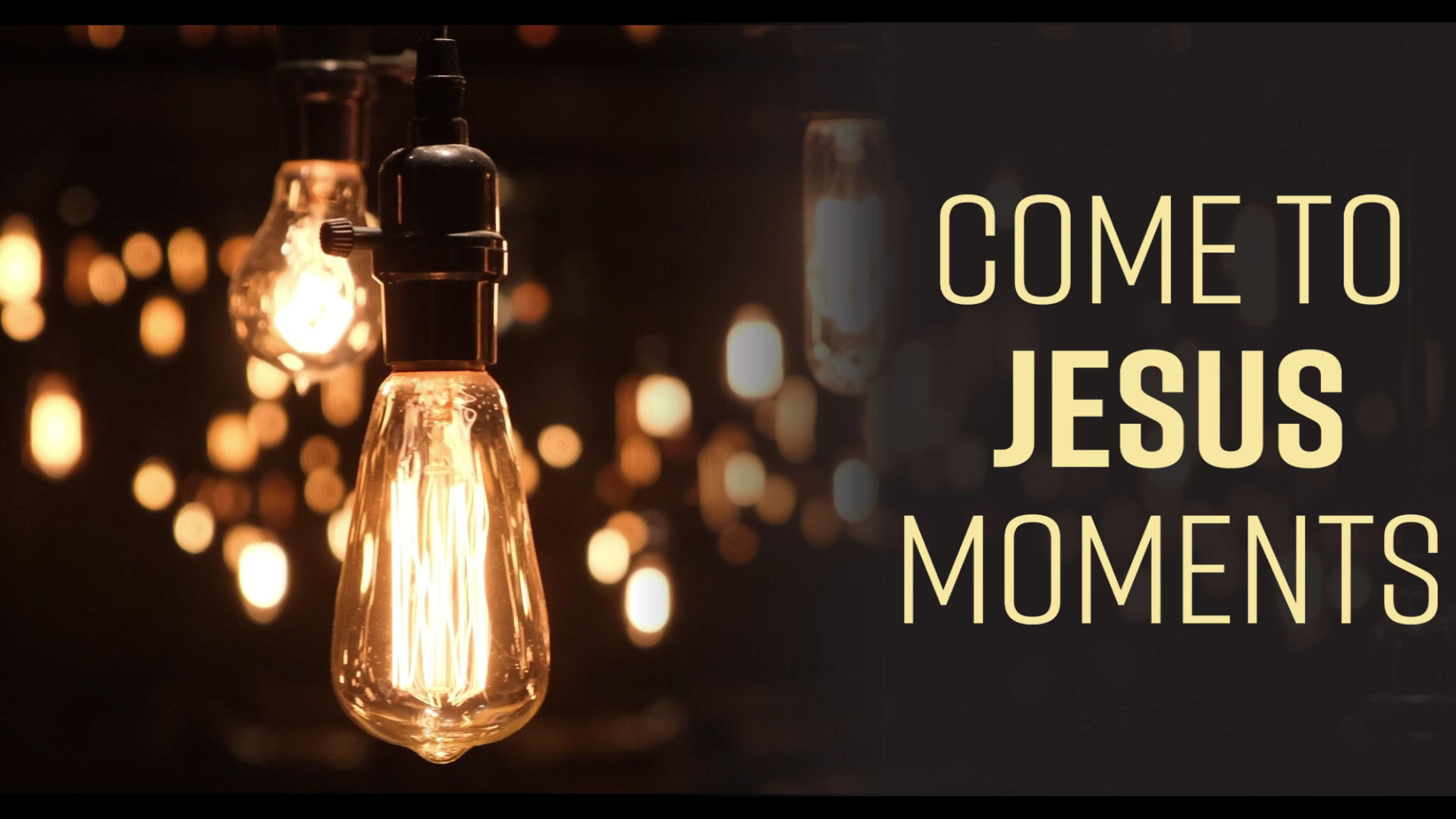 Come to Jesus Moments